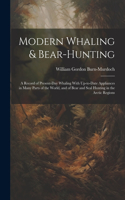 Modern Whaling & Bear-hunting