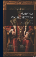 Maryna Mniszchówna
