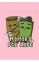 Homies For Life
