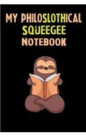My Philoslothical Squeegee Notebook