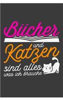 Bücher und Katzen sind alles was ich brauche