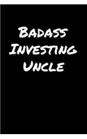 Badass Investing Uncle