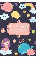 The 3 Minute Gratitude Journal for Kids