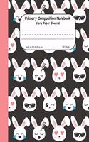 Primary Composition Notebook Story Paper Journal: Cute Bunny Dashed Mid Lined Pages For Alphabet Practice Along With Space For Drawing Pictures 8"x10" (20.3x25.4 cm)