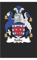 Spike: Spike Coat of Arms and Family Crest Notebook Journal (6 x 9 - 100 pages)