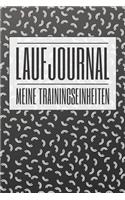 Laufjournal Meine Trainingseinheiten: Lauftagebuch für über 300 Trainingseinheiten - 108 Seiten - Größe 6 x 9 (ähnlich DIN A5) - Lauflogbuch zum Ausfüllen - Jogging Notizbuch - Zubehör u