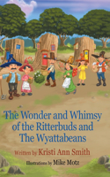 Wonder and Whimsy of the Ritterbuds and The Wyattabeans