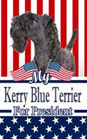 My Kerry Blue Terrier for President: 2020 Election Blood Sugar Diet Diary Journal Log Notebook 120 Pages 6x9