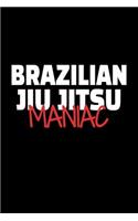 Brazilian Jiu Jitsu Maniac