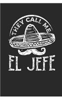 They call me El Jefe