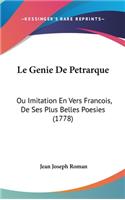 Le Genie De Petrarque: Ou Imitation En Vers Francois, De Ses Plus Belles Poesies (1778)