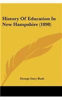 History Of Education In New Hampshire (1898)