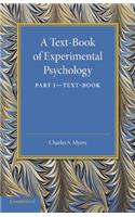 Text-Book of Experimental Psychology: Volume 1, Text-Book