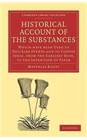 Historical Account of the Substances Which Have Been Used to Describe Events, and to Convey Ideas, from the Earliest Date, to the Invention of Paper
