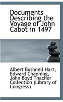 Documents Describing the Voyage of John Cabot in 1497