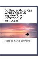Do USO, E Abuso Das Minhas Agoas de Inglaterra, Ou Directorio, E Instrccam: (English)