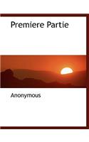 Premiere Partie: (English)