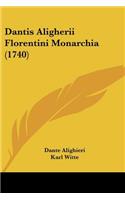 Dantis Aligherii Florentini Monarchia (1740)