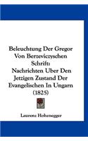 Beleuchtung Der Gregor Von Berzeviczyschen Schrift: Nachrichten Uber Den Jetzigen Zustand Der Evangelischen in Ungarn (1825)