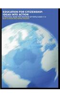 Education for Citizenship: Ideas into Action