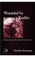Wounded By Reality