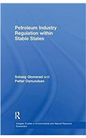 Petroleum Industry Regulation Within Stable States