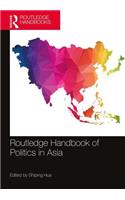 Routledge Handbook of Politics in Asia
