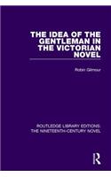 The Idea of the Gentleman in the Victorian Novel