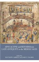 Apocalypse and Reform from Late Antiquity to the Middle Ages