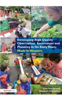 Developing High Quality Observation, Assessment and Planning in the Early Years