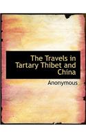 Travels in Tartary Thibet and China