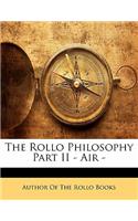 The Rollo Philosophy Part II - Air -