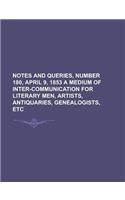 Notes and Queries, Number 179, April 2, 1853.; A Medium of Inter-Communication for Literary Men, Artists, Antiquaries, Genealogists, Etc