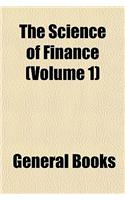 The Science of Finance Volume 1