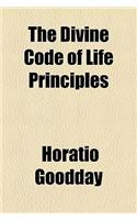The Divine Code of Life Principles: (English)