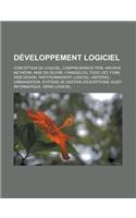 Developpement Logiciel: Conception de Logiciel, Comprehensive Perl Archive Network, Mise En Uvre, Changelog, Todo List, Fork, Web Design, Partitionnement Logiciel - Materie(French)