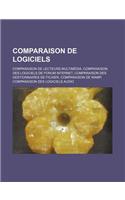 Comparaison de Logiciels: Comparaison de Lecteurs Multimedia, Comparaison Des Logiciels de Forum Internet(French)
