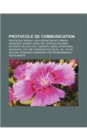 Protocole de Communication: Protocole Reseau, High-Definition Multimedia Interface, Bacnet, Arinc 429, Controller Area Network, Mil-Std-1553(French)