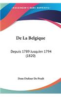 De La Belgique