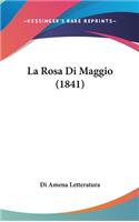 La Rosa Di Maggio (1841)