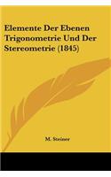 Elemente Der Ebenen Trigonometrie Und Der Stereometrie (1845)