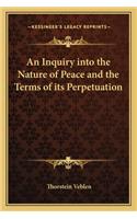 Inquiry Into the Nature of Peace and the Terms of Its Perpetuation