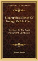 Biographical Sketch of George Meikle Kemp