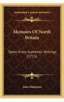 Memoirs of North Britain: Taken from Authentic Writings (1715)