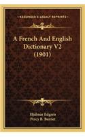 French and English Dictionary V2 (1901)