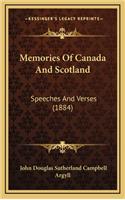 Memories of Canada and Scotland: Speeches and Verses (1884)