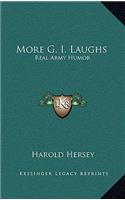 More G. I. Laughs