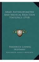 Army Anthropometry And Medical Rejection Statistics (1918)