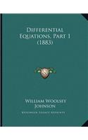 Differential Equations, Part 1 (1883)