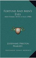 Fortune and Men's Eyes